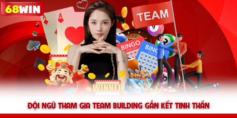 Tuyển Dụng 68win Và Cơ Hội Việc Làm Lương Cao Hấp Dẫn 5 Đội ngũ tham gia team building 68win gắn kết tinh thần
